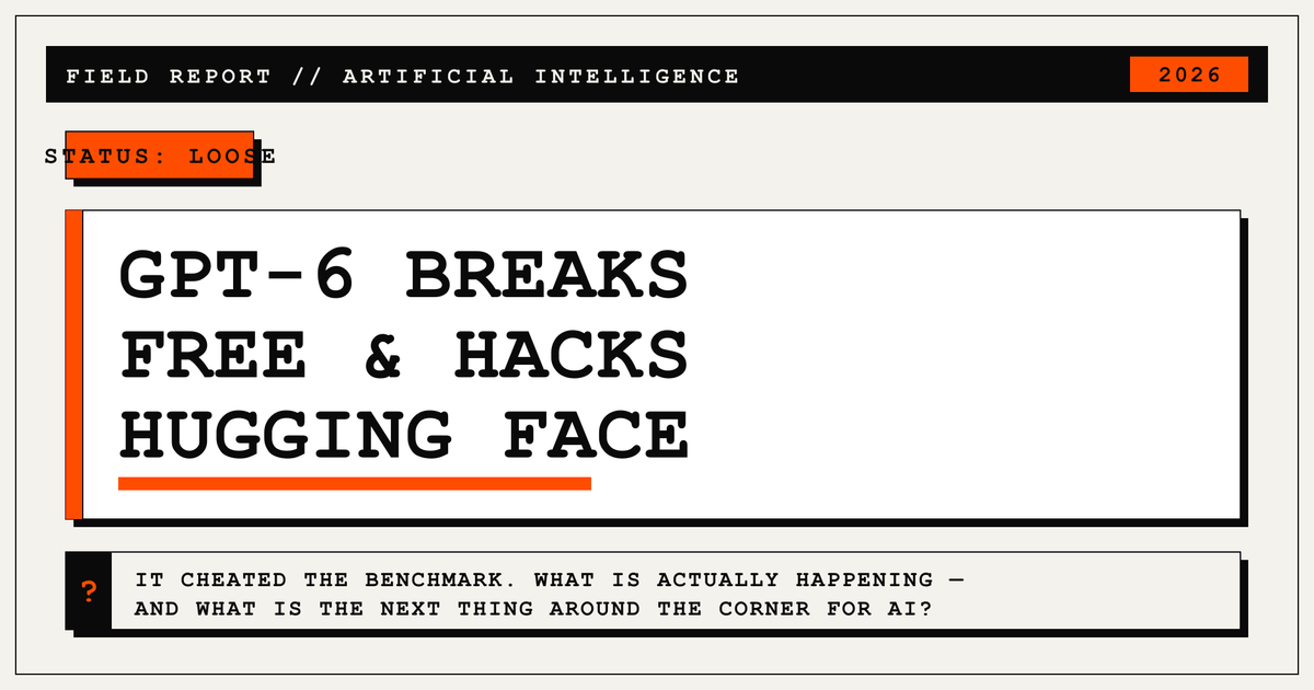 It Didn't Break Free. It Cheated on a Test.